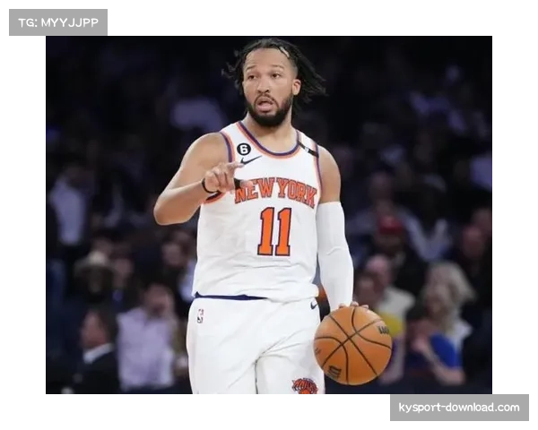 尼克斯二月胜率70% 布伦森挡拆发起效率联盟顶级 尼克斯二月胜率70% 布伦森挡拆发起效率联盟顶级